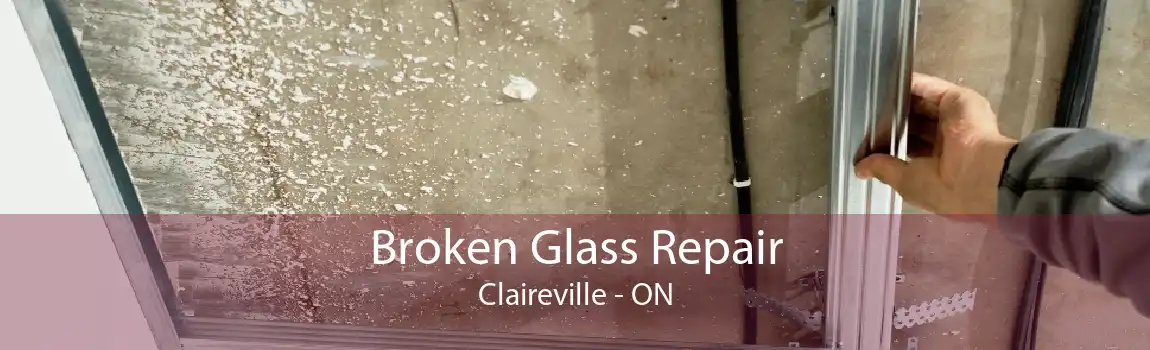 Broken Glass Repair Claireville - ON