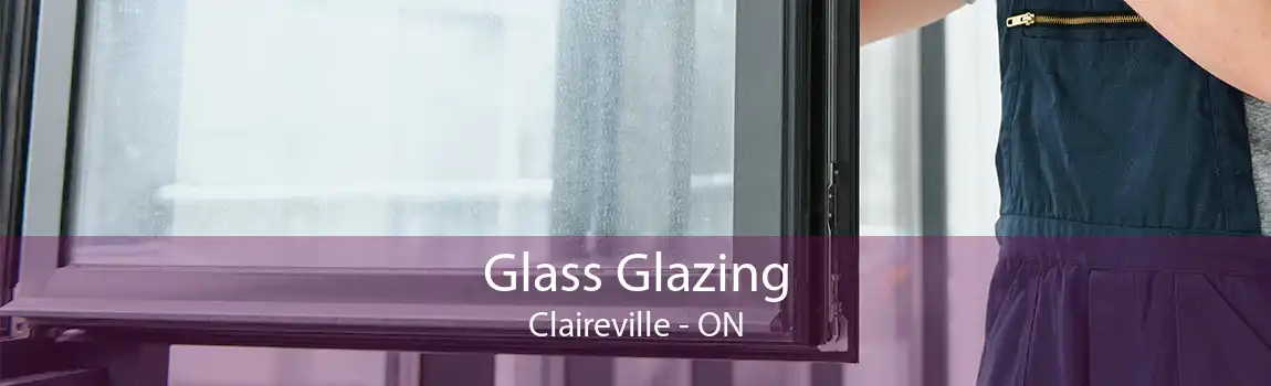 Glass Glazing Claireville - ON