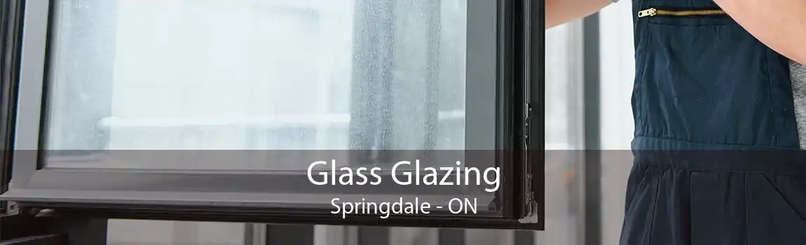 Glass Glazing Springdale - ON