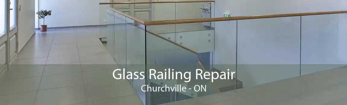 Glass Railing Repair Churchville - ON