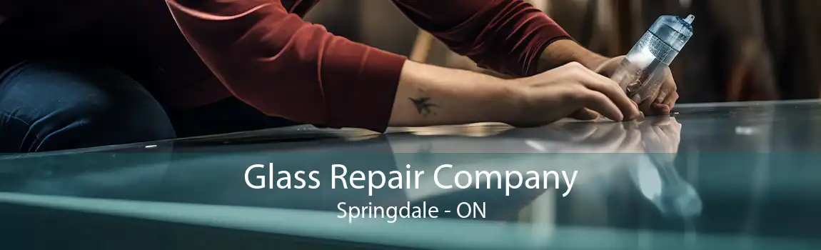 Glass Repair Company Springdale - ON