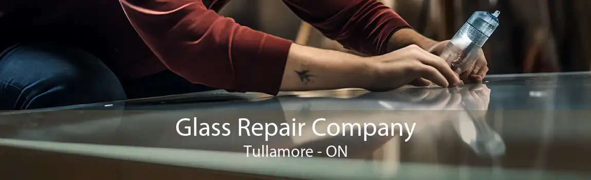 Glass Repair Company Tullamore - ON