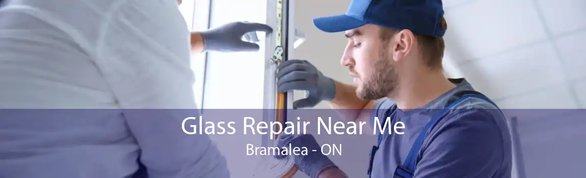 Glass Repair Near Me Bramalea - ON