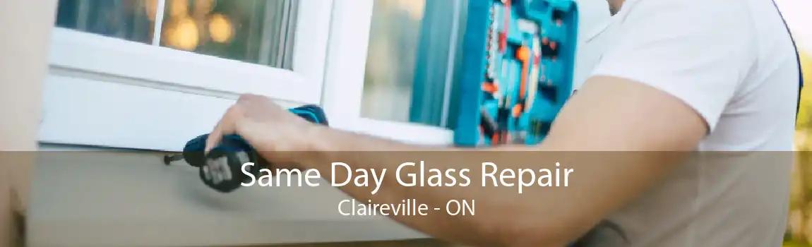 Same Day Glass Repair Claireville - ON