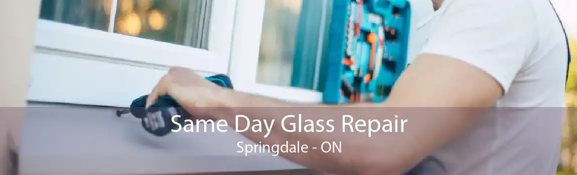 Same Day Glass Repair Springdale - ON