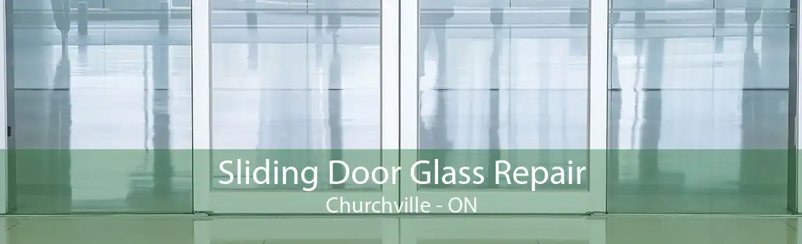 Sliding Door Glass Repair Churchville - ON