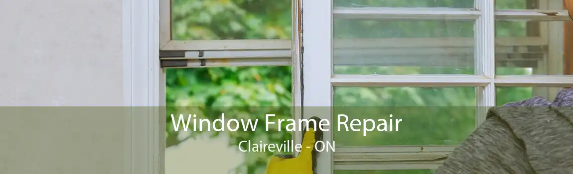 Window Frame Repair Claireville - ON